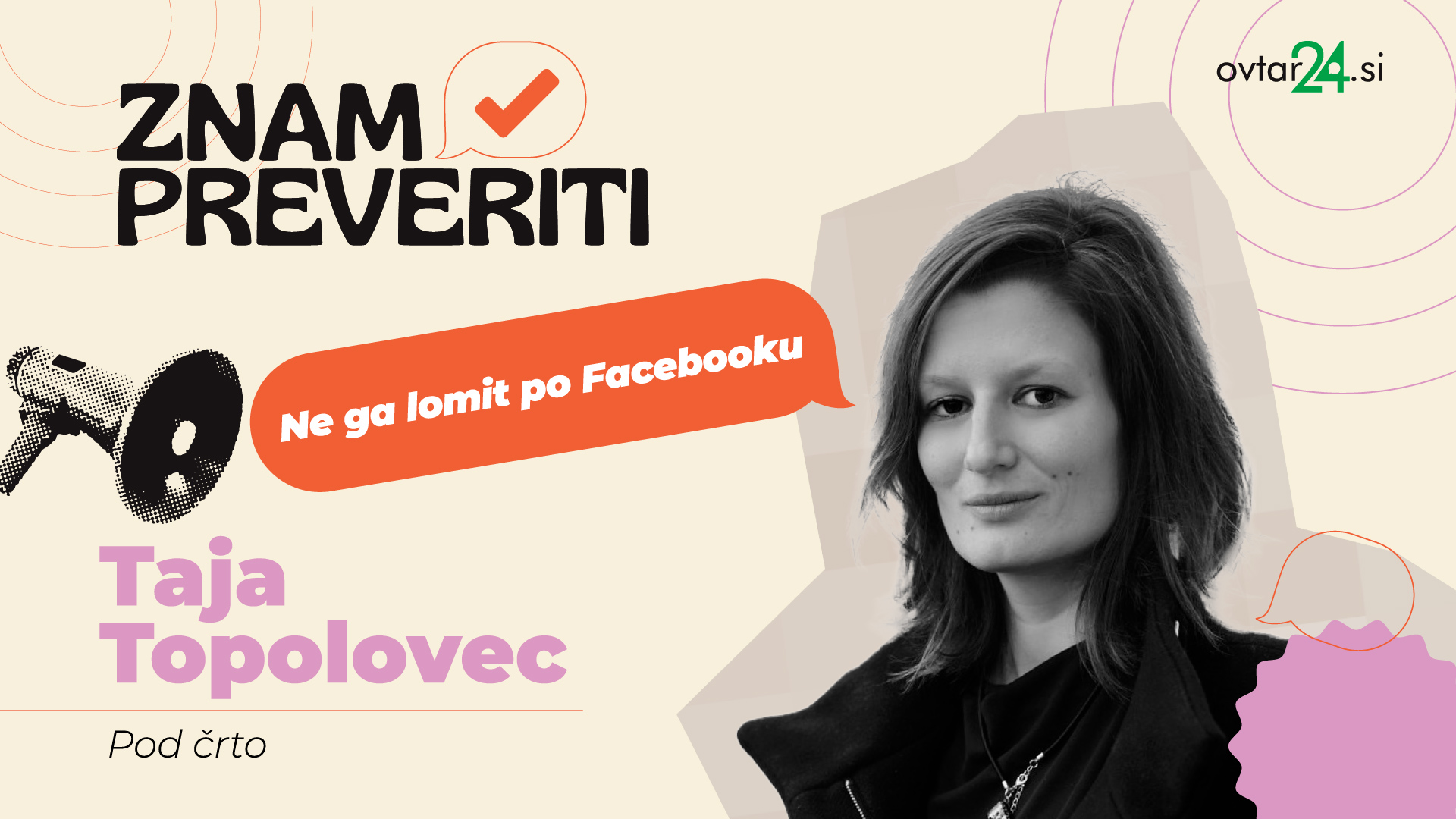 Kako prepoznati lažne novice in zakaj je preverjanje dejstev ključnega pomena? | Taja Topolovec