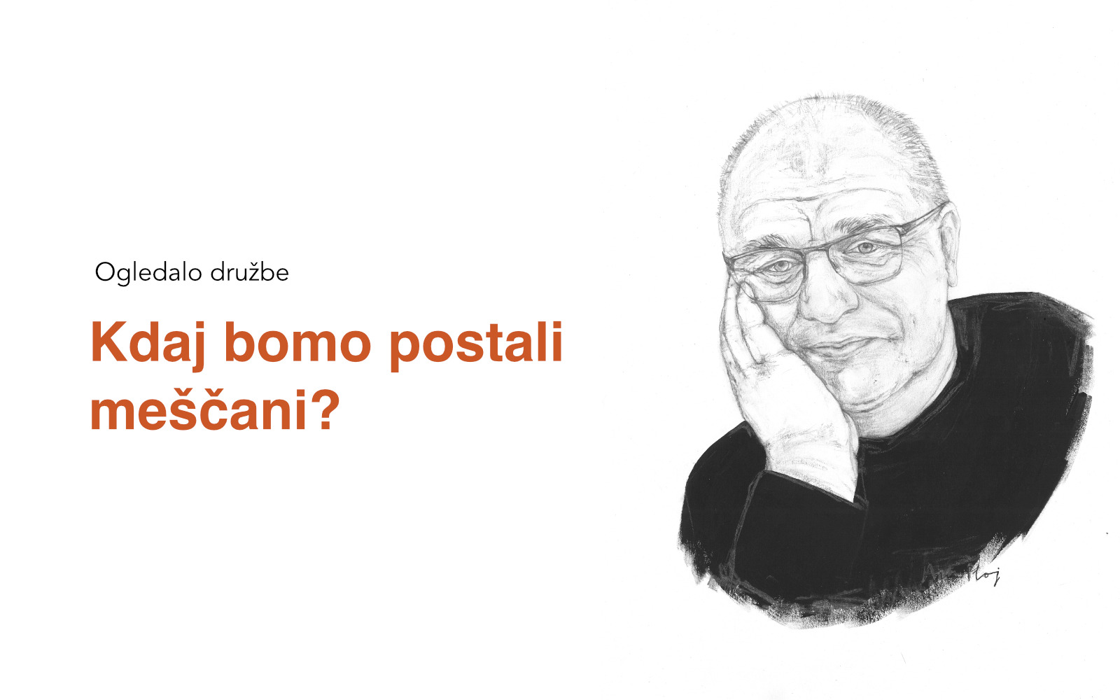 Kdaj bomo postali meščani?