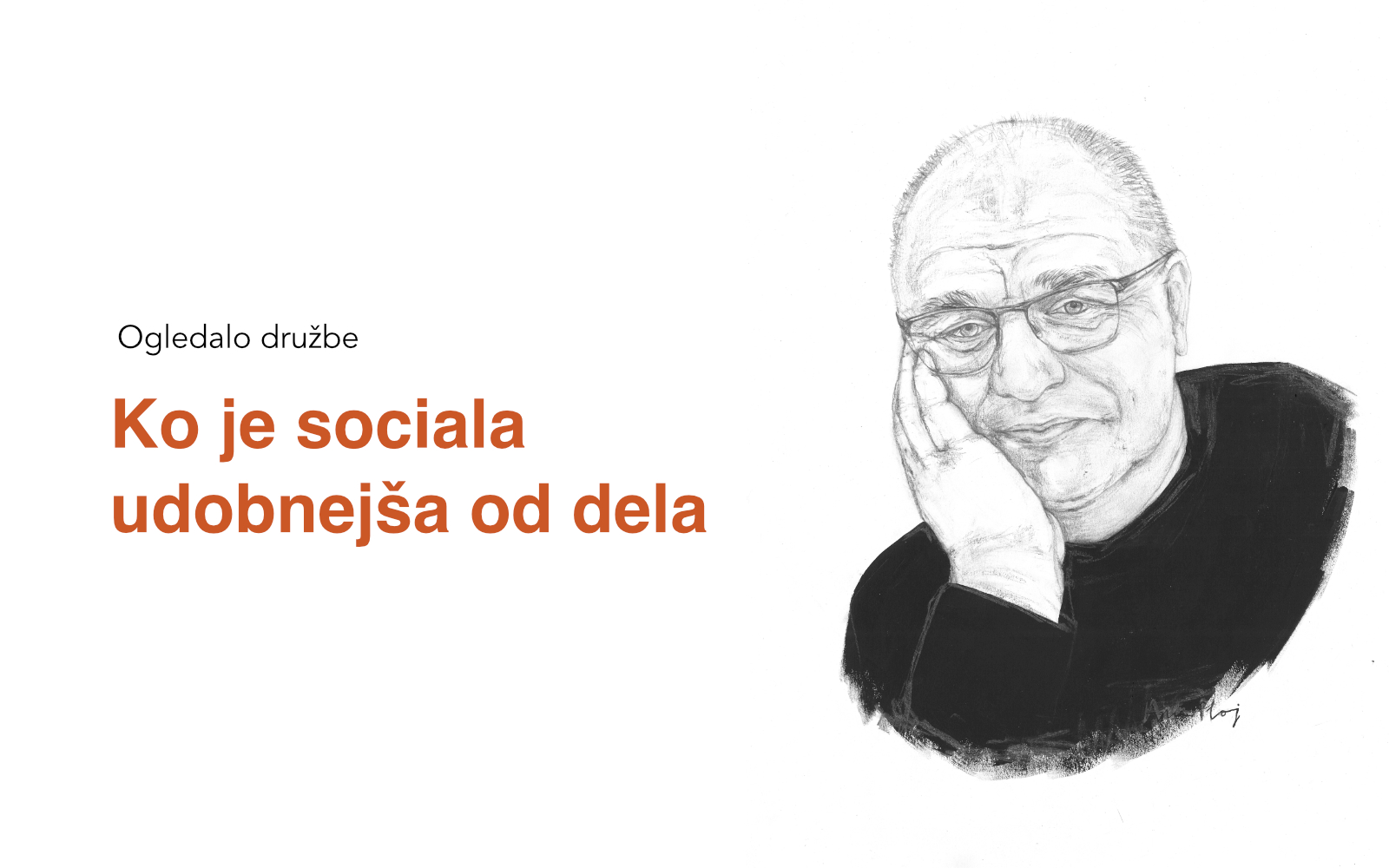 Ko je sociala udobnejša od dela